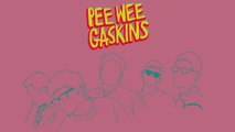 Pee Wee Gaskins - Dekat