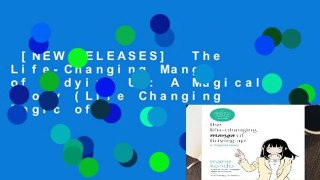 [NEW RELEASES]  The Life-Changing Manga of Tidying Up: A Magical Story (Life Changing Magic of