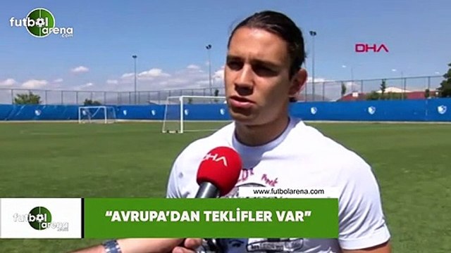Taylan Antalyalı: Avrupa'dan teklifler var