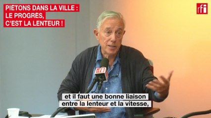 Piétons dans la ville : le progrès, c'est la lenteur !