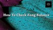 How to check Zong balance | Zong balance charges | Zong balance check code 2019