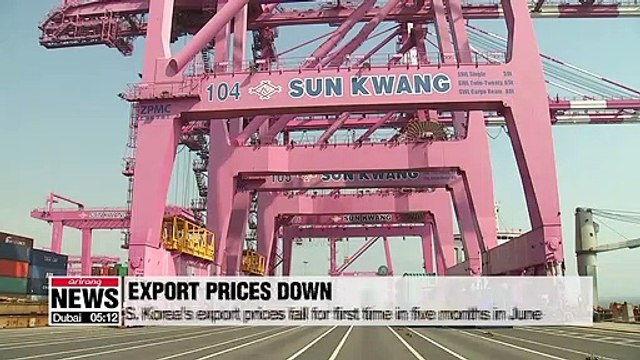 S. Korea's export and import prices fall for first time in five months in June