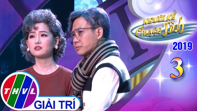 THVL | Người kể chuyện tình Mùa 3 - Tập 3[6]: Tôi Đi Giữa Hoàng Hôn - Trọng Khương