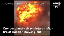 Huge fire kills employee at power station outside Moscow
