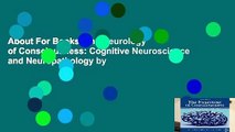 About For Books  The Neurology of Consciousness: Cognitive Neuroscience and Neuropathology by