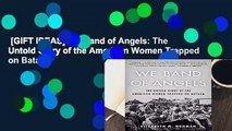 [GIFT IDEAS] We Band of Angels: The Untold Story of the American Women Trapped on Bataan