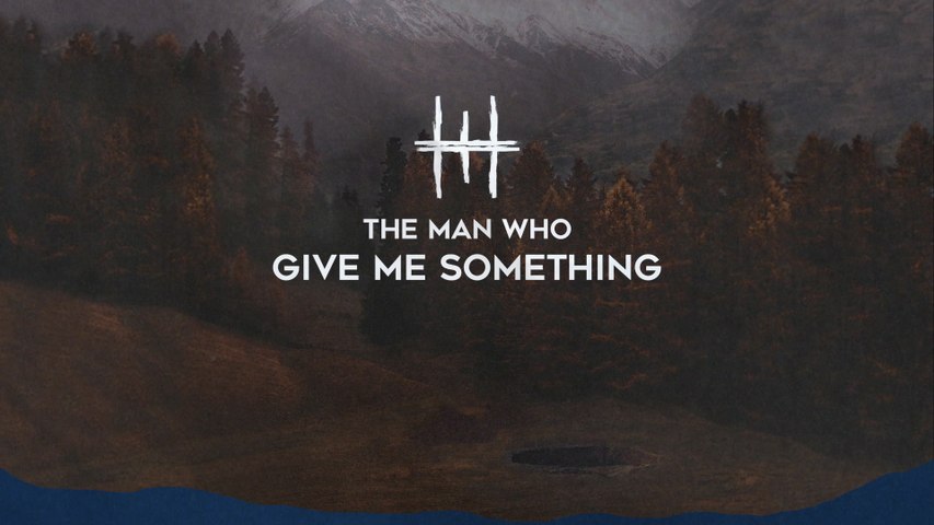 The Man Who - Give Me Something