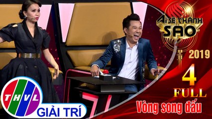 THVL | Ai sẽ thành sao Mùa 3 - Tập 4: Vòng song đấu