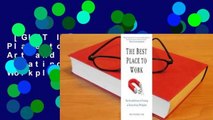 [GIFT IDEAS] The Best Place to Work: The Art and Science of Creating an Extraordinary Workplace
