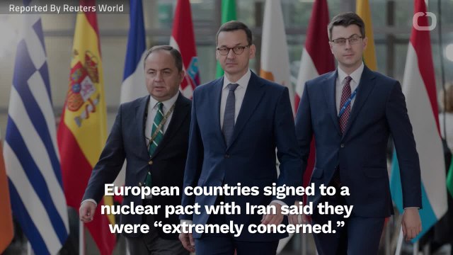 Europeans 'Extremely Concerned' Over Iran Breaking Nuclear Pact