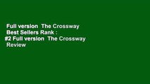 Full version  The Crossway  Best Sellers Rank : #2 Full version  The Crossway  Review