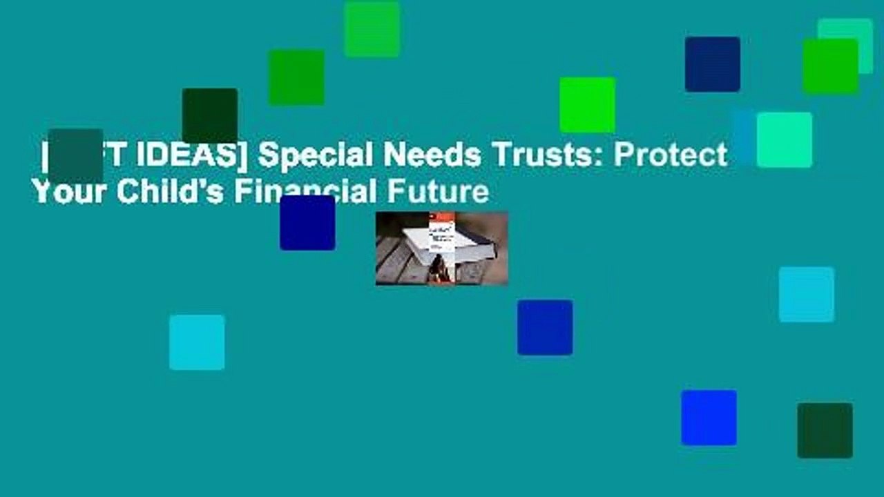 [GIFT IDEAS] Special Needs Trusts: Protect Your Child's Financial Future