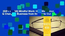 [GIFT IDEAS] Mindful Work: How Meditation Is Changing Business from the Inside Out