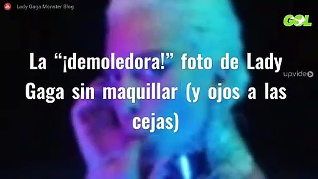 La “¡demoledora!” foto de Lady Gaga sin maquillar (y ojos a las cejas)