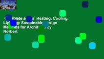 Complete acces  Heating, Cooling, Lighting: Sustainable Design Methods for Architects by Norbert