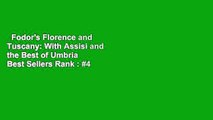 Fodor's Florence and Tuscany: With Assisi and the Best of Umbria  Best Sellers Rank : #4