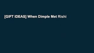 [GIFT IDEAS] When Dimple Met Rishi
