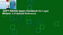 [GIFT IDEAS] Aspen Handbook for Legal Writers: A Practical Reference
