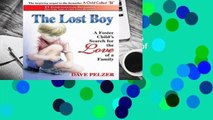Popular to Favorit  The Lost Boy: A Foster Child s Search for the Love of a Family by Dave Pelzer