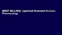 [BEST SELLING]  Lippincott Illustrated Reviews: Pharmacology
