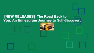 [NEW RELEASES]  The Road Back to You: An Enneagram Journey to Self-Discovery