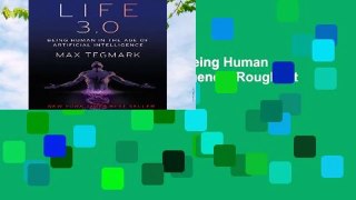 About For Books  Life 3.0: Being Human in the Age of Artificial Intelligence (Roughcut edition) by