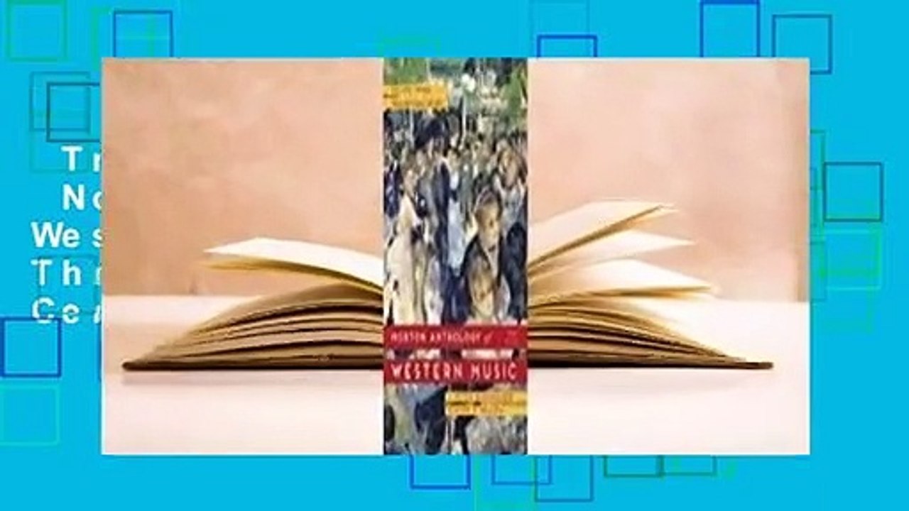Trial New Releases  Norton Anthology of Western Music, Volume Three: The Twentieth Century and