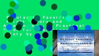 Popular to Favorit  Flight Theory and Aerodynamics: A Practical Guide for Operational Safety by