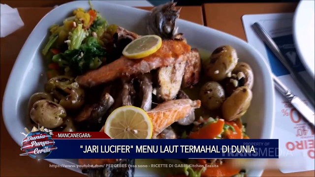 DUNIA PUNYA CERITA - Jari Lucifer Menu Termahal Di Dunia