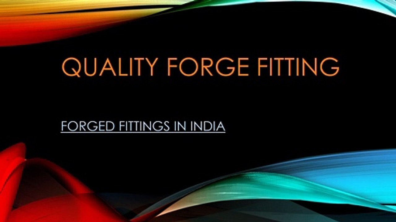 froge fitting Quality forge fitting