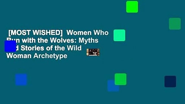 [MOST WISHED] Women Who Run with the Wolves: Myths and Stories of the Wild Woman Archetype