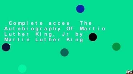 Download Video: Complete acces  The Autobiography Of Martin Luther King, Jr by Martin Luther King Jr