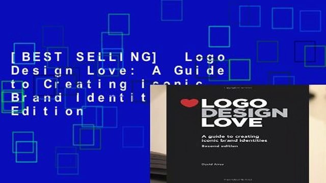[BEST SELLING] Logo Design Love: A Guide to Creating Iconic Brand Identities, 2nd Edition