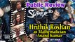 Public Review | Super 30 | Hrithik Roshan as Mathematician Anand Kumar