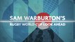 Sam Warburton's Rugby World Cup 2019 Preview