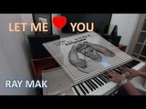 DJ Snake ft. Justin Bieber - Let Me Love You Piano by Ray Mak