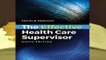 [MOST WISHED]  The Effective Health Care Supervisor