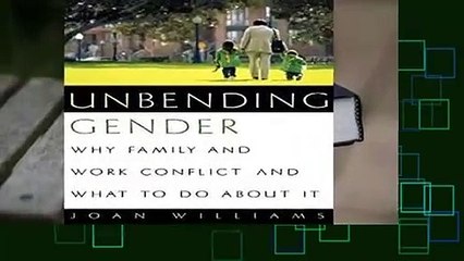 [BEST SELLING]  Unbending Gender: Why Family and Work Conflict and What To Do About It