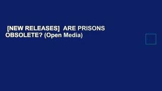 [NEW RELEASES]  ARE PRISONS OBSOLETE? (Open Media)