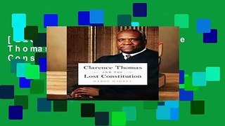[BEST SELLING]  Clarence Thomas and the Lost Constitution