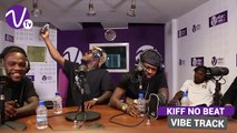Vibe Track  spécial  kiff  No Beat - freestyle 