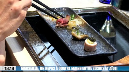 Marseille : un repas à quatre mains entre sushis et Aïoli