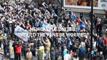 Newcastle United - Should fans be worried?