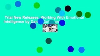 Trial New Releases  Working With Emotional Intelligence by Daniel Goleman