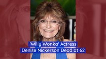 Denise Nickerson Has Died