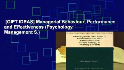 [GIFT IDEAS] Managerial Behaviour, Performance and Effectiveness (Psychology   Management S.)