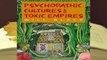 [MOST WISHED]  Psychopathic Cultures and Toxic Empires