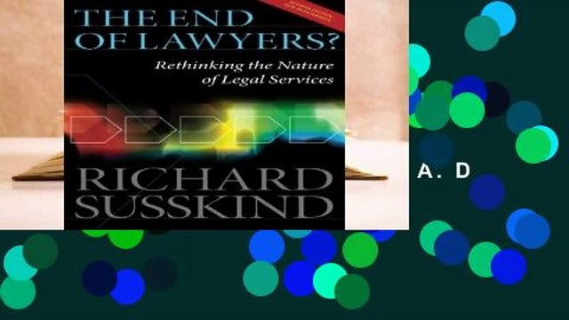 R.E.A.D The End of Lawyers?: Rethinking the nature of legal services D.O.W.N.L.O.A.D