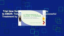 Trial New Releases  A Therapists Guide to EMDR: Tools and Techniques for Successful Treatment by