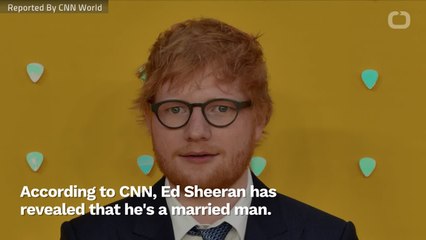 Ed Sheeran Is A Married Man